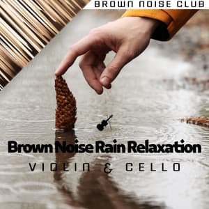 Brown Noise Rain Relaxation - Granular Brown Noise