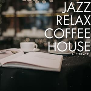 As You Were - Jazz Relax Coffee House