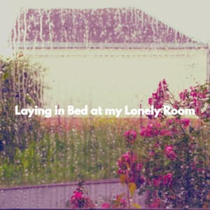 Laying in Bed at my Lonely Room - Smooth Morning Jazz