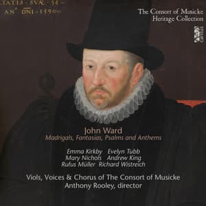 Ward: Madrigals, Fantasias, Psalms & Anthems - John Ward