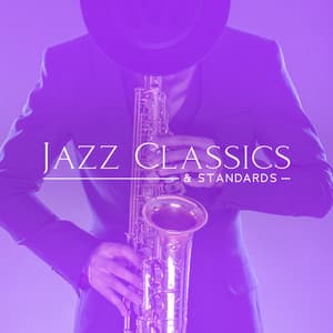 Jazz Classics & Standards – Background Instrumental Jazz Music To Chill - Jamie Jazz