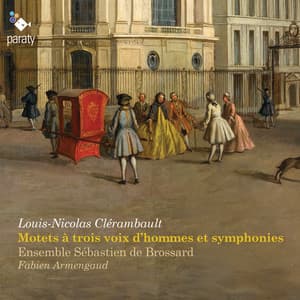 Clérambault: Motets à trois voix d'hommes et symphonies - Louis-Nicolas Clérambault