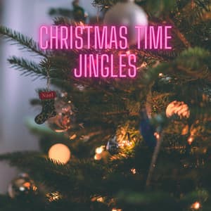 Christmas Time Jingles - Christmas 2022 Hits