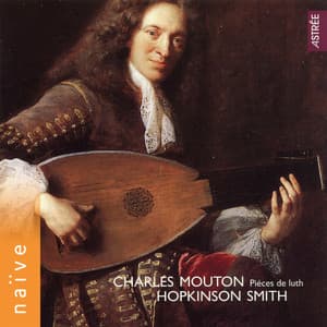 Mouton: Pièces de luth - Charles Mouton