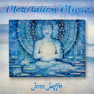 Meditation Music - Joss Jaffe