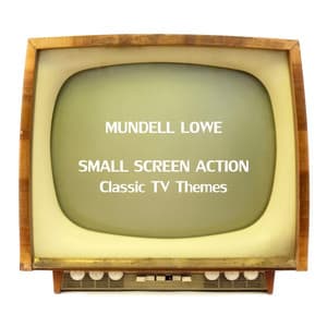 Small Screen Action - Mundell Lowe