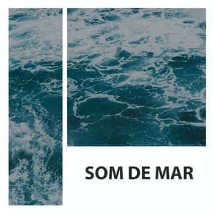 Som De Mar - Ruído Ambiente