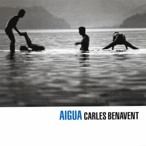 Aigua - Carles Benavent