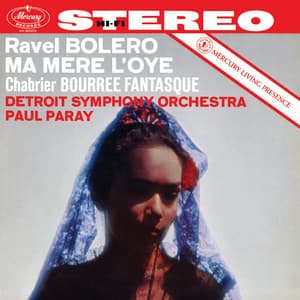 Ravel: Boléro; Ma mère l'oye; Chabrier: Bourreé fantasque; Roussel: Suite in F Major; Barraud: Offrande à une ombre - Detroit Symphony Orchestra