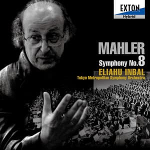 マーラー：交響曲 第 8番 「千人の交響曲」 - Gustav Mahler