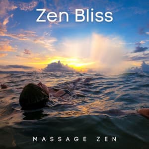 Zen Bliss: Gentle Paths to Peace - Massage Zen