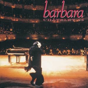 Châtelet 93 - Barbara