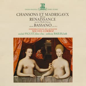Chansons et madrigaux de la Renaissance avec leur double orné par Bassano - Michel Corboz