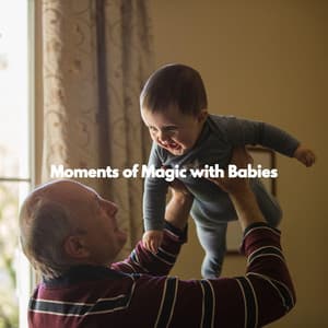 Moments of Magic with Babies - ASMR Baby Sleep Sounds