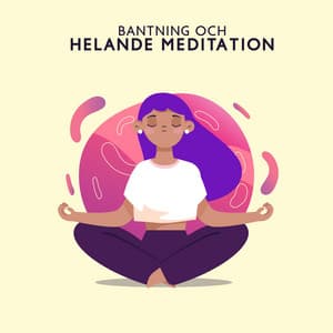 Bantning och Helande Meditation - Avslappning ljud klubb