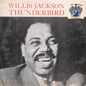 Thunderbird - Willis Jackson