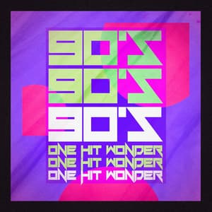90's One Hit Wonders - Generation 90
