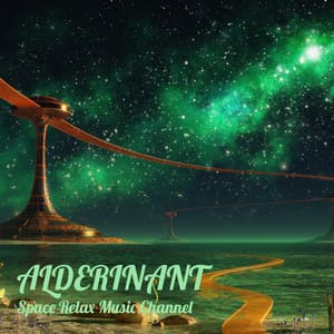 Alderinant - Space Relax Music Channel