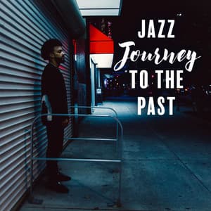 Jazz Journey to the Past: Old-Style Music for Jazz Connoisseurs and Lovers of Vintage Sounds - New York Lounge Quartett