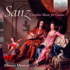 Sanz: Complete Music for Guitar - Gaspar Sanz