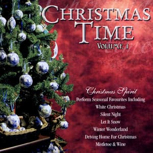 Christmas Time Volume 1 - Christmas Spirit