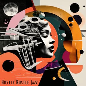 Hustle Bustle Jazz - Study Jazz
