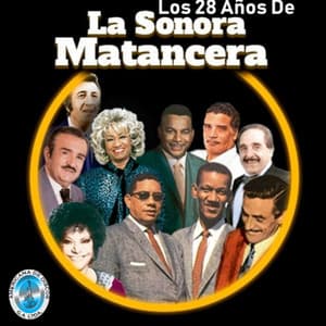 Los 28 Años de la Sonora Matancera - La Sonora Matancera