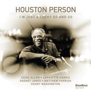 I'm Just a Lucky So and So - Houston Person