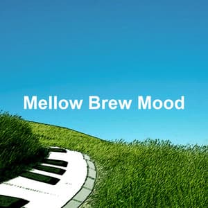 Mellow Brew Mood - Lounge Music for Restaurants