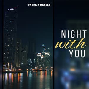 Night with You - Patrick Barber