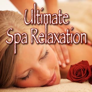 Ultimate Spa Relaxation - Best Relaxing Music