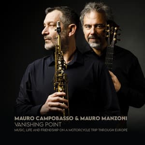 Vanishing Point - Music, Life and Friendship on a Motorcycle Trip Through Europe - Mauro Campobasso