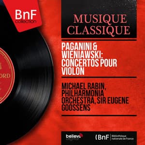 Paganini & Wieniawski: Concertos pour violon - Michael Rabin