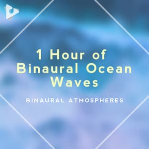 1 Hour of Binaural Ocean Waves - Binaural Atmospheres