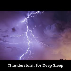 Thunderstorm for Deep Sleep - Nature!
