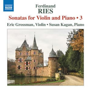 Ries: Sonatas for Violin & Piano, Vol. 3 - Ferdinand Ries