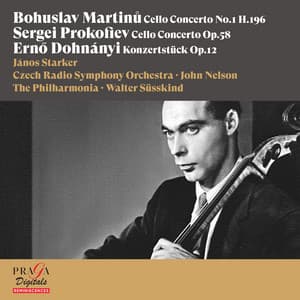 Bohuslav Martinů, Sergei Prokofiev, Ernő Dohnányi: Cello Concertos - János Starker