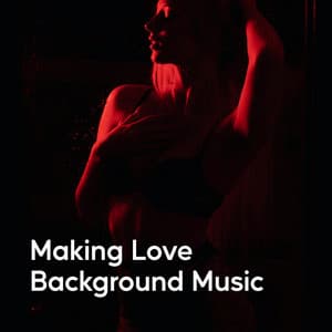 Making Love Background Music - Tantra Healing Paradise