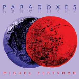 Paradoxes - Miguel Kertsman