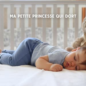 Ma petite princesse qui dort : Faites de beaux rêves, Calmez les sons de bébé - Oasis de Sommeil