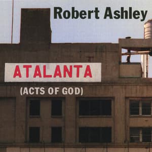 Atalanta  Volume I - Robert Ashley