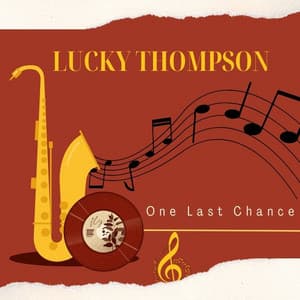 One Last Chance - Lucky Thompson