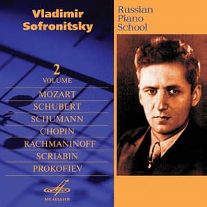 Russian Piano School, Vol. 2 - Vladimir Sofronitsky