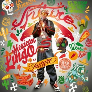 Mexican Lingo - Future