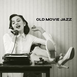 Old Movie Jazz - Unique Acoustic Melodies like from the Films of the 40s and 50s, Retro Music, Gangsters, Beautiful Women, American Cities, Vintage Cars - Gold Lounge