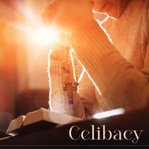 Celibacy: Purity of Heart, Soul and Mind - Piano Instrumental Worship