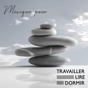 Musique pour travailler, Lire, Dormir - Musique apaisante de fond new age