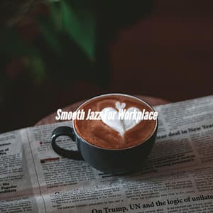 Smooth Jazz For Workplace - Elevator Jazz Music