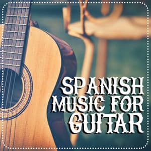 Spanish Music for Guitar - Guitar Instrumental Music