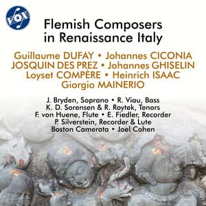 Flemish Composers in Renaissance Italy - Boston Camerata